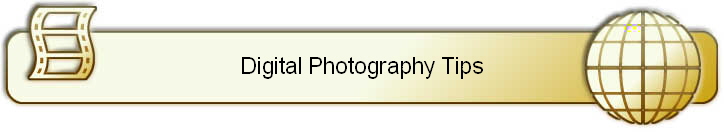 Digital Photography Tips