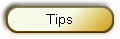 Tips